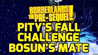 Borderlands The PreSequel Challenges  Pitys Fall  Bosuns Mate [upl. by Nivled]