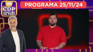 CUESTIÓN DE PESO  PROGRAMA 251124 [upl. by Suellen540]