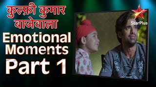 Kulfi Kumar Bajewala  Emotional Moments Part 1 [upl. by Neil]