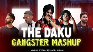 The Daku Gangster Mashup  Shubh x Sidhu Moose Wala x Daku x Honey Singh  New Gangsters Mashup 2024 [upl. by Sternlight91]