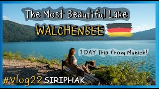 The Most Beautiful Lake in Germany  WALCHENSEE 4K  SIRIPHAK Vlog22 [upl. by Anala]