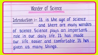 Essay On Wonder Of Science  Wonder Of Science Essay In English  Wonder Of Science ka Essay [upl. by Riplex]