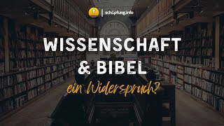 Wissenschaft und Bibel  ein Widerspruch [upl. by Romona]