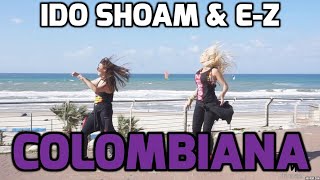 ZUMBA SOFI  Ido Shoam amp EZ  Colombiana [upl. by Jannelle161]