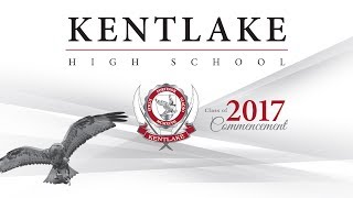 Kentlake High School 2017 Graduation Recap [upl. by Liggitt406]