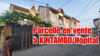 👉VENTE DUNE PARCELLE AVEC 2 APPARTEMENTS HABITABLES ET OCCUPÉS PAR DE LOCATAIRE À KINSHASAKINTAMBO [upl. by Spurgeon]