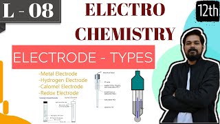 Electrochemistry।Class 12 Lecture 8। Different Types of electrodes। [upl. by Zednanref862]