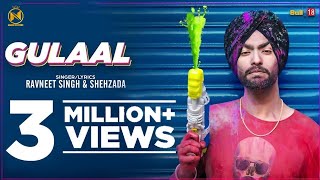 Gulaal Full Song  Ravneet Singh I Shehzada I Jus Keys I Honey Rao I Latest Holi Song [upl. by Ielarol]