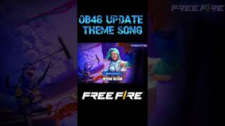 Free Fire OB46 New Update Theme Song freefire ob46 [upl. by Lancey]