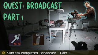 QUEST BROADCAST PART 1  ESCAPE FROM TARKOV  MECHANIC TASK [upl. by Perrine570]