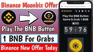 Binance New Offer Today Binance BNB Button Game 1 BNB For Grabs binance Moonbix exclusive Offer [upl. by Gabriela379]