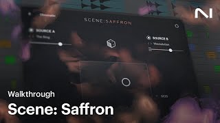 Scene Saffron walkthrough  Native Instruments [upl. by Ycnej]