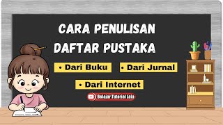 CARA PENULISAN DAFTAR PUSTAKA DARI BUKU JURNAL DAN INTERNET [upl. by Ferullo821]