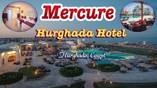 Mercure Hurghada Hotel Resort 4  Unveiling a Spectacular Hotel Tour [upl. by Matthaeus655]