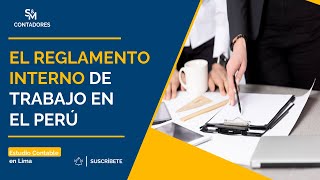 Reglamento Interno de Trabajo en el Perú Todo lo que Necesitas Saber [upl. by Elgar]