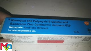 Neosporin ointment  Neomycin polymyxin B sulphate amp Bacitracin zinc ophthalmic ointment [upl. by Domela]