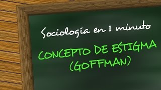 Sociología en 1 minuto  Concepto de estigma Erving Goffman [upl. by Supple]