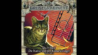 Gruselkabinett  Folge 85 Die Katze und der Kanarienvogel Teil 2 von 2 [upl. by Ahsed]