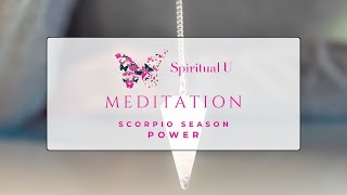 Scorpio Season Meditation POWER [upl. by Carbrey764]