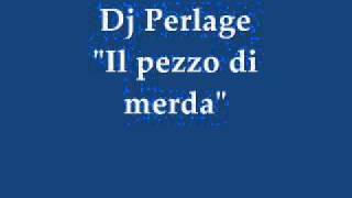 quotIl pezzo di merdaquotParodia Lose YourselfDj Perlage [upl. by Karoly]