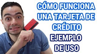 CÓMO FUNCIONA UNA TARJETA DE CRÉDITO 💳 Ejemplo de Uso [upl. by Liatris]