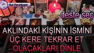 AKLINDAKİ KİŞİNİN İSMİNİ ÜÇ KERE TEKRAR ET ❗❗ DİNLE ❗❗ tarot falı keşfet [upl. by Epoillac]