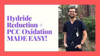 Hydride Reduction and PCC Oxidation Explained [upl. by Lindgren]