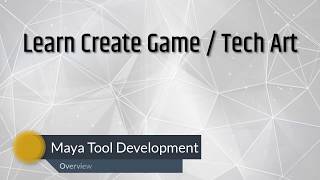 Maya tool development overview [upl. by Aksoyn]