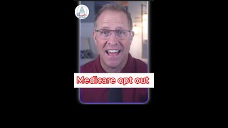 Medicare opt outs [upl. by Power367]