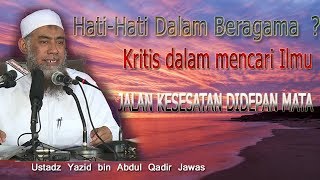 BerAgamalah Dengan Benar Agar Tidak Sesat  Ustadz Yazid Abdul Qodir Jawas [upl. by Sifan]