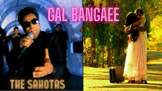 TERI MERI GAL BAN GAYEE GAL BANGAEE  THE SAHOTAS  OFFICIAL VIDEO [upl. by Theodoric]