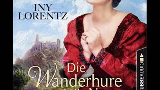 DIE WANDERHURE UND DIE NONNE von Iny Lorentz  Hörbuch  Sprecher Anne Moll  Lübbe Audio [upl. by Lud]