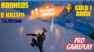 Rankeds 1 Victory Royale Gold 1 Rank 8 Kills And Crown Fortnite Gameplay [upl. by Tebzil892]