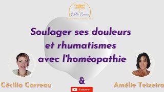 Soulager ses douleurs et rhumatismes avec lhoméopathie [upl. by Anaynek259]