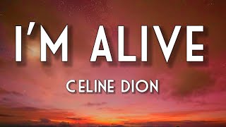 Céline Dion  Im Alive Lyrics quotWhen you call on me When I hear you breathequot [upl. by Martreb]