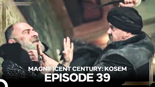 Magnificent Century Kosem Episode 39 English Subtitle again [upl. by Merth]