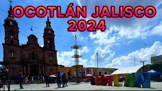 OCOTLÁN JALISCO 2024 [upl. by Loleta]