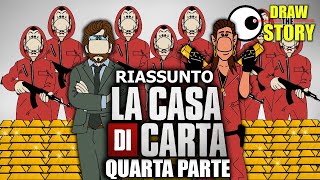 La QUARTA PARTE de LA CASA DI CARTA in 8 minuti 🧻 Draw The Story [upl. by Byrdie192]