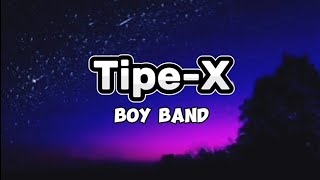 Boy Band  Tipex lyrics [upl. by Aiynot]