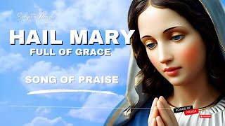 Hail Mary  Grace and Praise For The Mother of Jesus with Lyrics [upl. by Clower818]