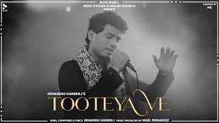 TOOTEYA VE  HIMANSHU HANRAJ  MK BLIVE  BLIVE MUSIC GALLERY  LATEST RELEASES 2024  GHAZAL [upl. by Nnazus]