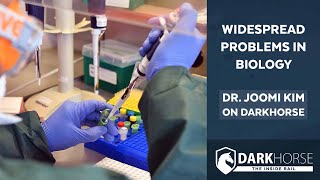 Widespread Problems in Biology Dr Joomi Kim on DarkHorse [upl. by Bryon858]