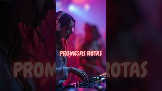 LPM  Promesas Rotas ❤️‍🩹 reggaetonpop músicalatina shortmusic [upl. by Htilil561]