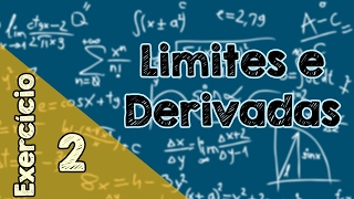 Lista 1  Exercício 2  Limites e Derivadas [upl. by Onibas]