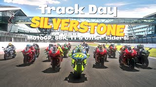 Unforgettable Silverstone Track Day withMotoGP SBK TT amp other Riders [upl. by Rosco]