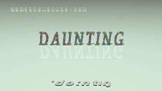 daunting  pronunciation  Examples in sentences and phrases [upl. by Adriene746]