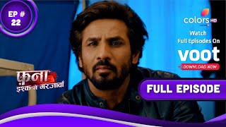 Fanaa  Ishq Mein Marjawan  फना  इश्क में मरजावां  Episode 22  01 March 2022 [upl. by Kerek426]