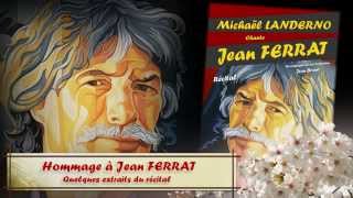 Récital Hommage à Jean FERRAT par Michaël LANDERNO [upl. by Burrus590]