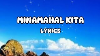 MINAMAHAL KITA  FREDIE AGUILAR  LYRICS VIDEO seanoquendocover songlyrics songcover [upl. by Ji]