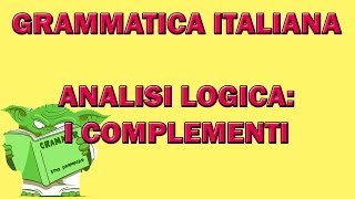 Analisi logica i complementi [upl. by Hy]